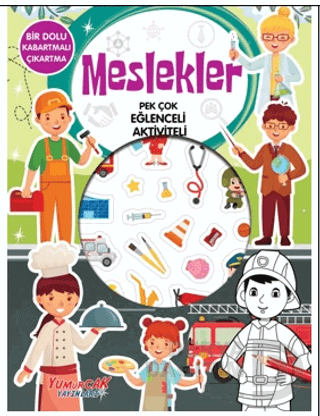 YUMURCAK / PEK ÇOK EĞLENCELİ AKTİVİTELİ - MESLEKLER