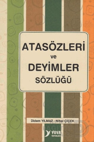 YUVA / ATASÖZLERİ VE DEYİMLER SÖZLÜĞÜ