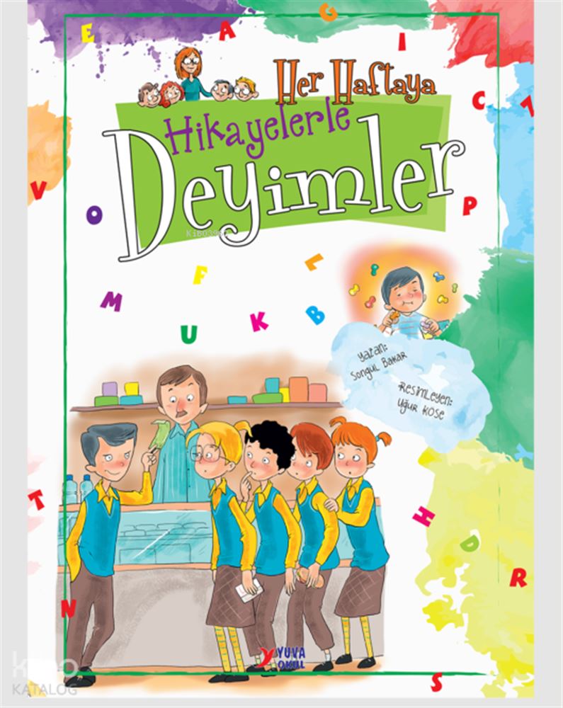 YUVA / HER HAFTAYA HİKAYELERLE DEYİMLER (80SAYFA)