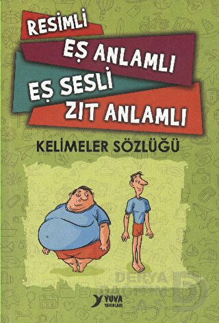 YUVA / RESİMLİ EŞ ANLAMLI EŞ SESLİ ZIT ANLAMLI - KELİMEKER SÖZLÜĞÜ