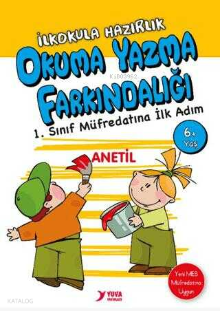 YUVA / OKUMA YAZMA FARKINDALIĞI (1.SINIF İLKOKULA HAZIRLIK 6+ YAŞ)