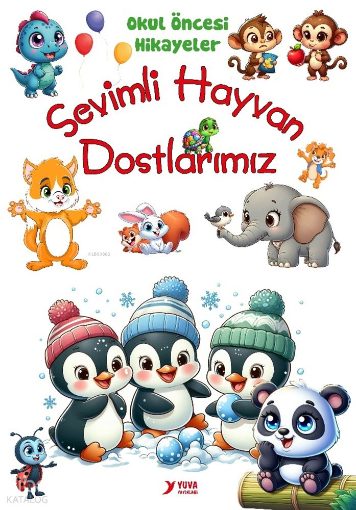 YUVA / SEVİMLİ HAYVAN DOSTLARIMIZ BÜYÜK BOY (10 KİTAP OKUL ÖN.HAKAYELERİ)