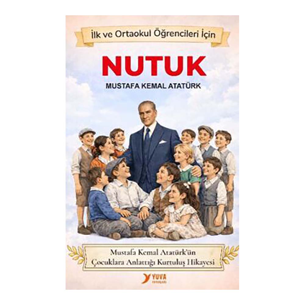 YUVA / NUTUK (İLK VE ORTAÖĞRETİM ÖĞRENCİLERİ İÇİN)